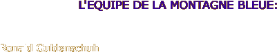 L'EQUIPE DE LA MONTAGNE BLEUE: