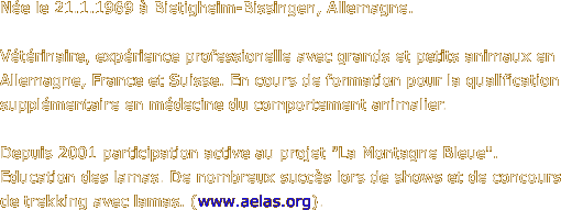 N�e le 21.1.1969 � Bietigheim-Bissingen,