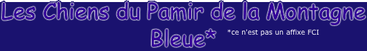 Les Chiens du Pamir de